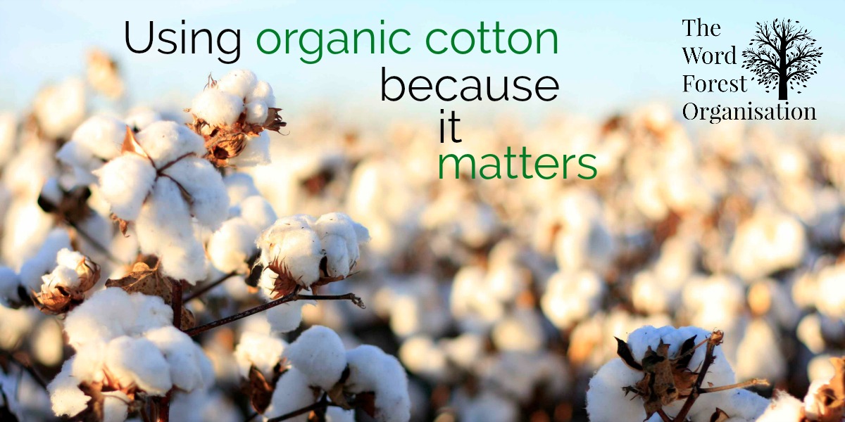 organic cotton items from The Word Forest Organisation