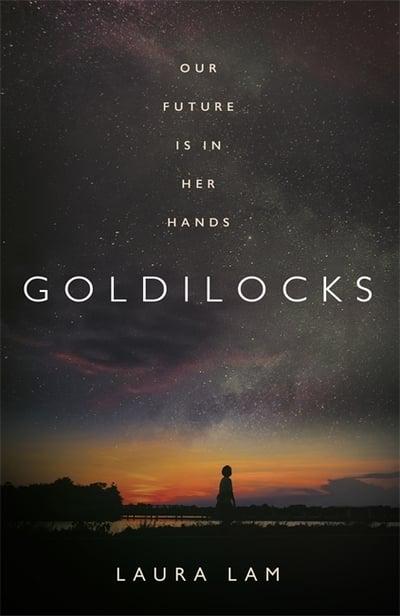 Goldilocks by Laura Lam - book cover
